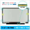 PANTALLA 11.6" | SLIM HD LED | 40 PINS | PESTAÑAS IZQUIERDA Y DERECHA