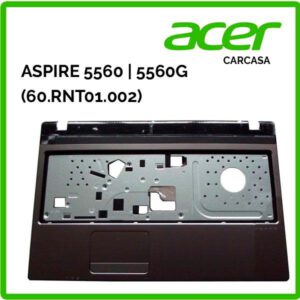 Cubierta superior con Touchpad | ACER | ASPIRE 5560 | 5560G (60.RNT01.002)