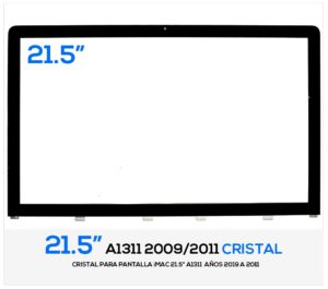 CRISTAL PANTALLA iMAC 21.5" A1311 2009/2011 | 922-9117 922-9343 810-3215 810-3472