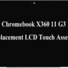 PANTALLA 11.6" HD HP CHROMEBOOK X360 11 G3 EE LCD + TÁCTIL SERIES | L92337-001