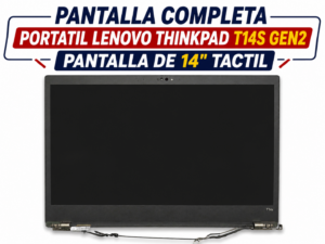 PANTALLA 14.0 FULL HD TACTIL COMPLETA PORTATIL LENOVO THINKPAD T14S GEN 2 SERIES