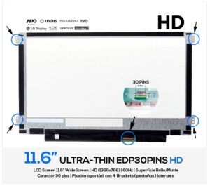 PANTALLA 11.6" | HD LED SLIM | EDP | 30 PINS | PESTAÑAS IZQUIERDA Y DERECHA