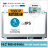 PANTALLA 14.0" LED SLIM | FULL HD IPS | 40 PINS | ON CELL TOUCH DISPLAY