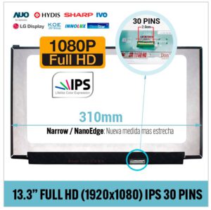 PANTALLA 13.3" FULL HD LED 30 PINS IPS SIN BRACKETS NARROW