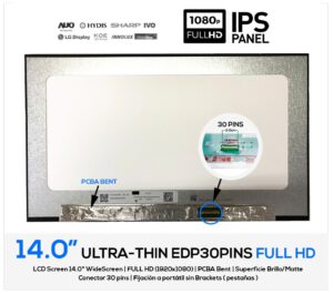 PANTALLA 14.0" LED SLIM FULL HD EDP 30 PINS NARROW 315MM REVERSE | SIN BRACKETS