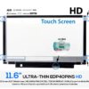 PANTALLA 11.6" | HD LED SLIM | EDP 40 PINS | ON CELL TOUCH DISPLAY