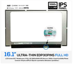 PANTALLA 16.1 FULL HD 30 PINS IPS SIN BRACKETS