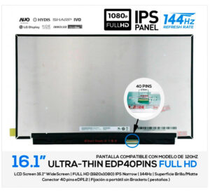 PANTALLA 16.1 FULL HD 40 PINS IPS 144HZ SIN BRACKETS