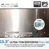 PANTALLA 13.3" LED FULL HD 30 PINS IPS PCBA BENT SIN BRACKETS