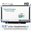 PANTALLA 11.6" | HD LED SLIM 40 PINS ON CELL TOUCH | PESTAÑAS IZQUIERDA Y DERECHA