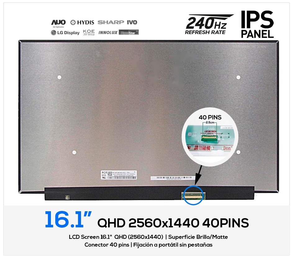 PANTALLA 16.1 QHD (2560x1440) IPS 40PINS 240HZ SIN BRACKETS