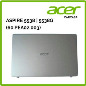 Tapa trasera de pantalla ( LCD Backcover ) | ACER | ASPIRE 5538 | 5538G (60.PEA02.003)