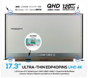 PANTALLA 17.3" QHD ( 2560 x 1440 ) 40 PINS 120HZ