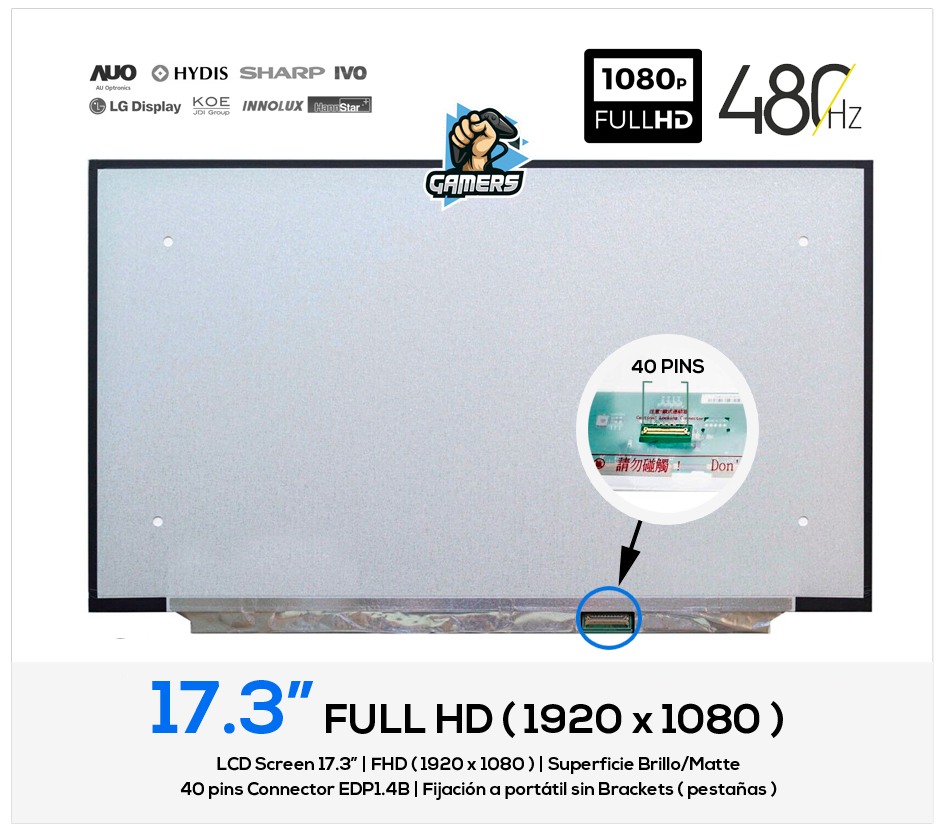PANTALLA 17.3" LED FULL HD 40 PINS 480HZ SIN BRACKETS