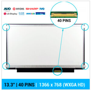 PANTALLA 13.3" | HD LED | 40 PINS | PESTAÑAS IZQUIERDA Y DERECHA