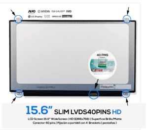 PANTALLA 15.6" LED SLIM | HD | 40 PINS