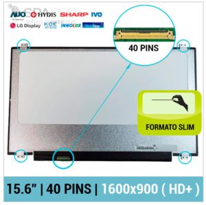 PANTALLA 15.6" LED SLIM | HD PLUS | 40 PINS