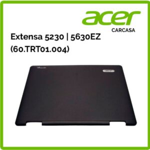 Tapa trasera de pantalla ( LCD Backcover ) | ACER | EXTENSA 5230| 5630Z (60.TRT01.004)