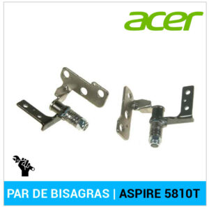 BISAGRAS | ACER ASPIRE 5810T