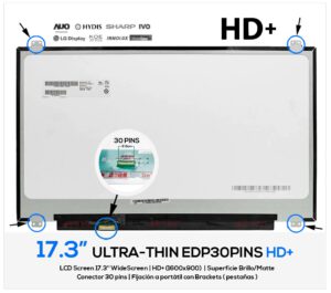 PANTALLA 17.3" SLIM LED | HD+ | EDP 30 PINS