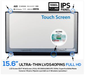 PANTALLA 15.6" LED SLIM | FULL HD IPS | 40 PINS | ON CELL TOUCH DISPLAY