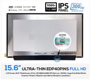 PANTALLA 15.6" LED FULL HD 40 PINS 300HZ IPS SIN BRACKETS