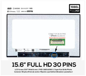 PANTALLA 15.6" LED SLIM FULL HD 30 PINS IPS PCBA BENT CONECTOR 30 PINS ESPECIAL DE 17MM | SIN BRACKETS