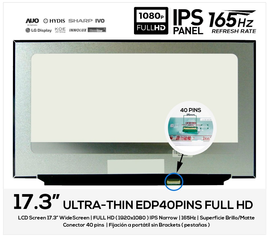 PANTALLA 17.3 LED FULL HD 40 PINS IPS 165HZ SIN BRACKETS