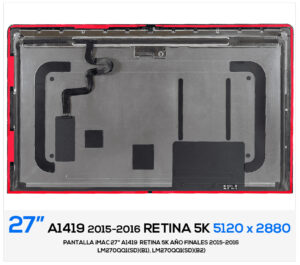 PANTALLA iMAC 27" A1419 RETINA 5K FINALES 2015 - 2016 | LM270QQ1(SD)(B1) / LM270QQ1(SD)(B2) / 661-03255