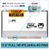 PANTALLA 17.3" SLIM LED | FULL HD | EDP 40 PINS | IPS 144HZ